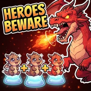 HEROES BEWARE